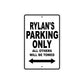 Rylan's Name Parking Only All Others Will Be Towed Aluminum Sign  