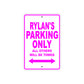 Rylan's Name Parking Only All Others Will Be Towed Metal Sign  