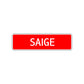 Saige Street Sign