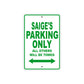 Saige's Name Parking Only All Others Will Be Towed Metal Sign Plate