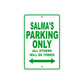 Salma's Name Parking Only All Others Will Be Towed Metal Sign Plate