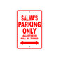 Salma's Name Parking Only All Others Will Be Towed Sign Plate