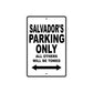 Salvador's Name Parking Only All Others Will Be Towed Aluminum Sign  