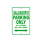 Salvador's Name Parking Only All Others Will Be Towed Sign Plate