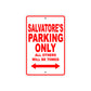 Salvatore's Name Parking Only All Others Will Be Towed Metal Sign Plate