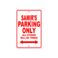 Samir's Name Parking Only All Others Will Be Towed Metal Sign Plate