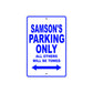 Samson's Name Parking Only All Others Will Be Towed Sign