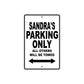 Sandra's Name Parking Only All Others Will Be Towed Aluminum Sign  