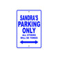 Sandra's Name Parking Only All Others Will Be Towed Metal Sign  