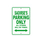 Saoirse's Name Parking Only All Others Will Be Towed Metal Sign Plate