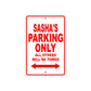 Sasha's Name Parking Only All Others Will Be Towed Sign Plate