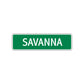 Savanna Street Metal Sign