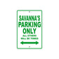 Savanna's Name Parking Only All Others Will Be Towed Metal Sign Plate