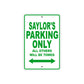 Saylor's Name Parking Only All Others Will Be Towed Metal Sign Plate