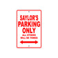 Saylor's Name Parking Only All Others Will Be Towed Sign Plate