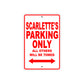 Scarlette's Name Parking Only All Others Will Be Towed Sign Plate