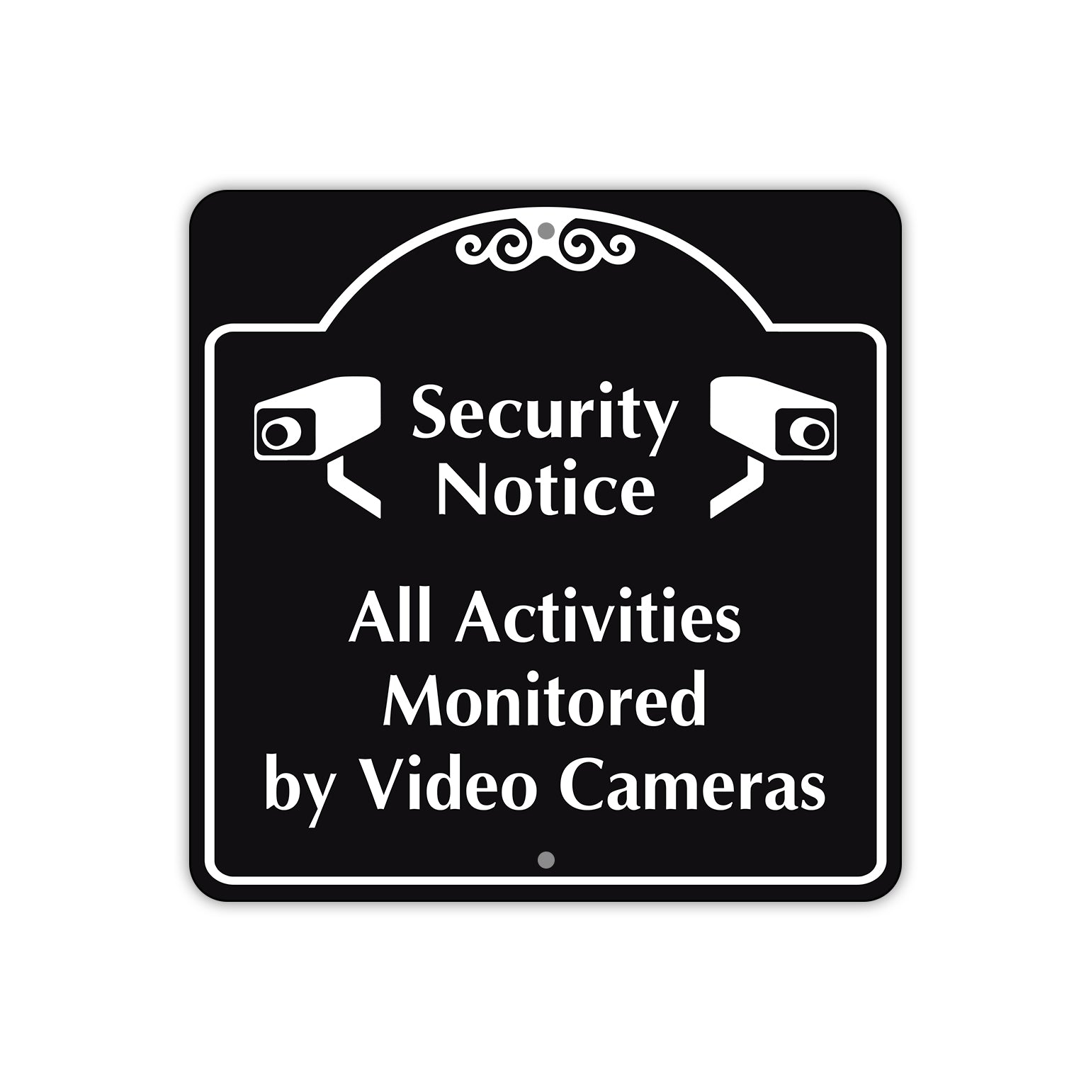 Security Notice All Activities Monitored by Video Cameras Metal Sign  