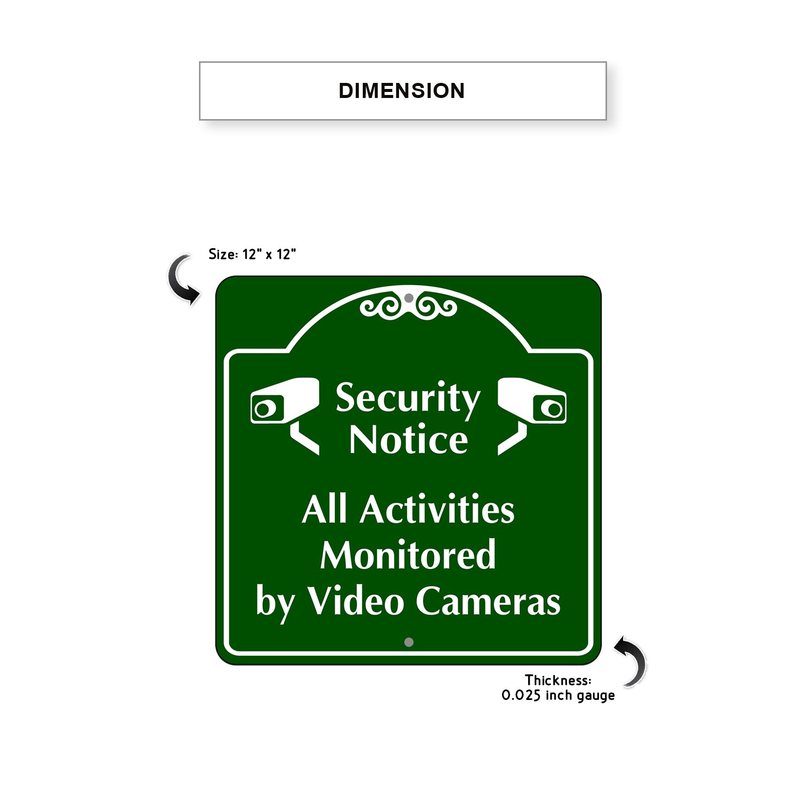 Security Notice All Activities Monitored by Video Cameras Metal Sign Dimension