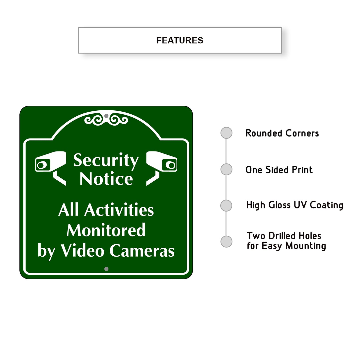 Security Notice All Activities Monitored by Video Cameras Metal Sign Features