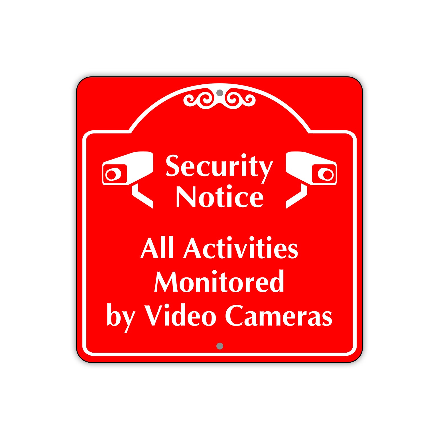 Security Notice All Activities Monitored by Video Cameras Sign