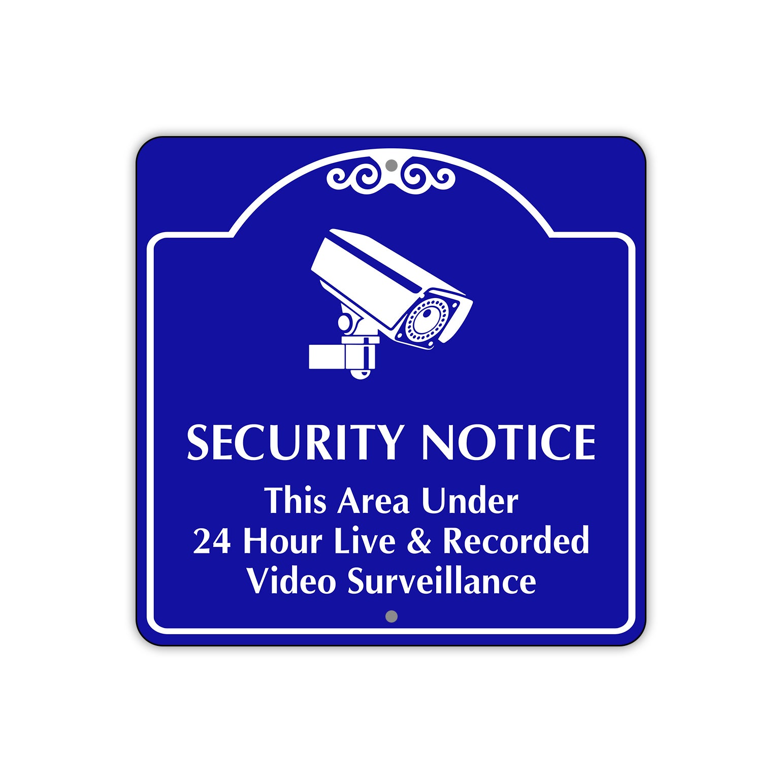 Security Notice This Area Under 24 Hours Live and Recorded Video Surveillance Metal Sign