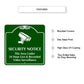 Security Notice This Area Under 24 Hours Live and Recorded Video Surveillance Metal Sign Features