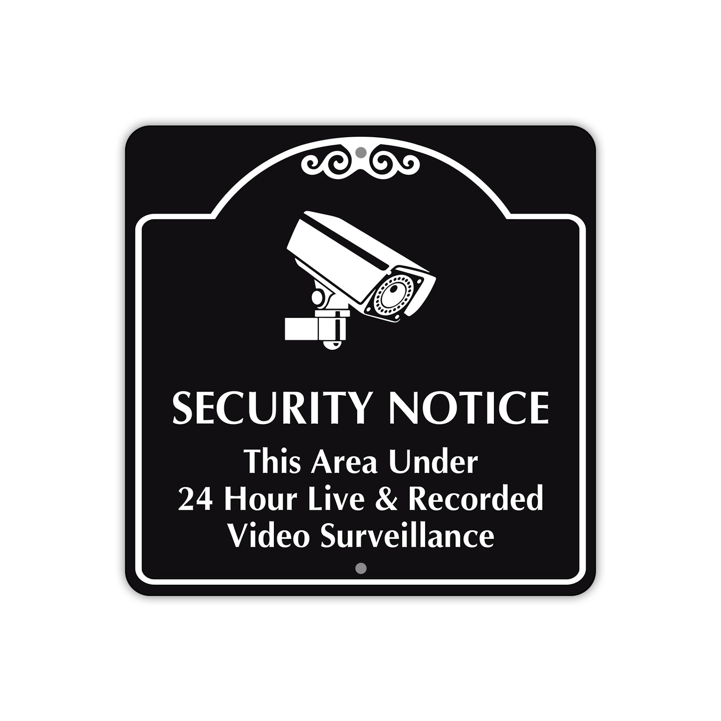 Security Notice This Area Under 24 Hours Live and Recorded Video Surveillance Metal Sign Plate