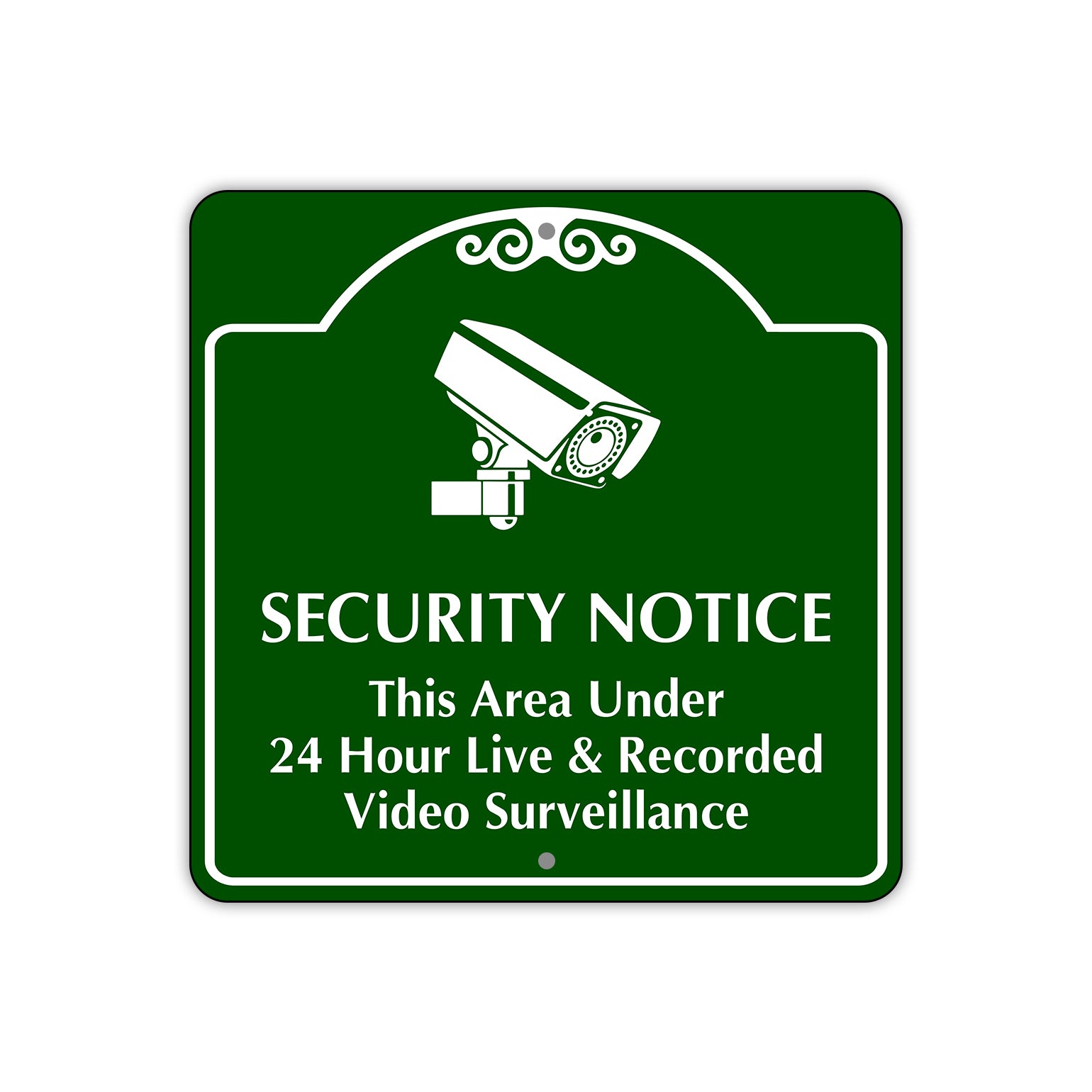 Security Notice This Area Under 24 Hours Live and Recorded Video Surveillance Sign Plate