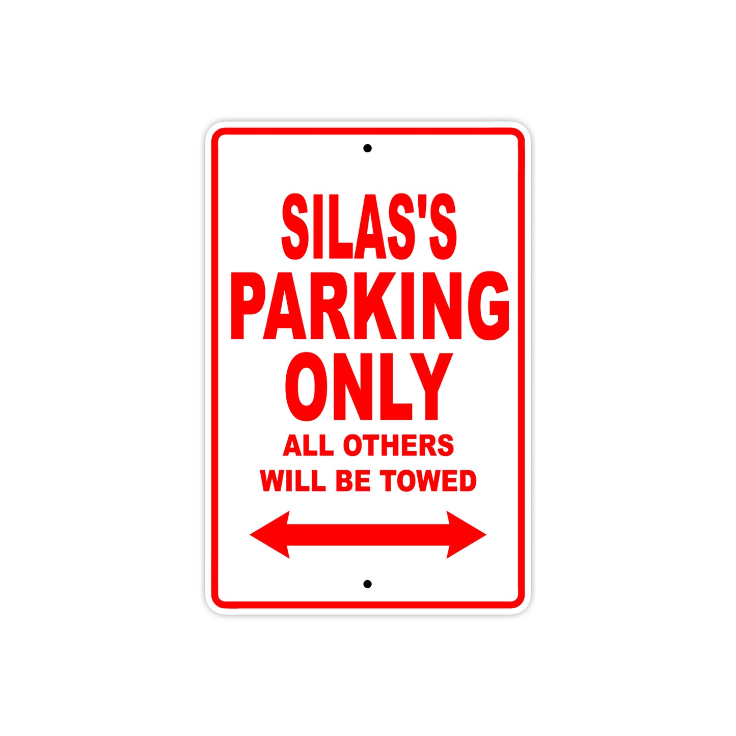Silas's Name Parking Only All Others Will Be Towed Metal Sign Plate