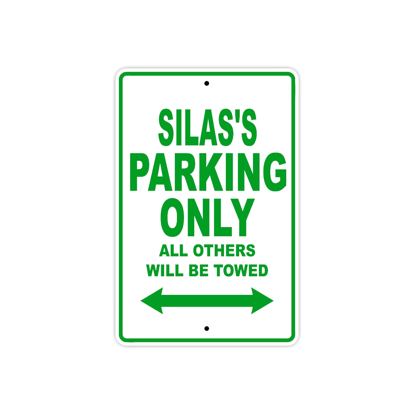 Silas's Name Parking Only All Others Will Be Towed Sign Plate