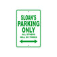 Sloan's Name Parking Only All Others Will Be Towed Metal Sign Plate