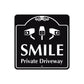 Smile Private Driveway Square Metal Sign  