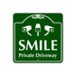 Smile Private Driveway Square Sign Plate