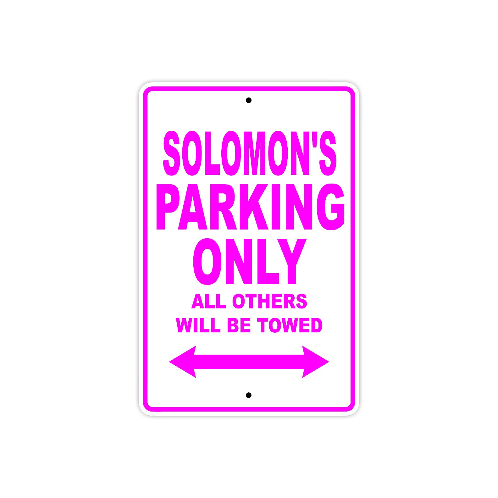 Solomon's Name Parking Only All Others Will Be Towed Metal Sign  
