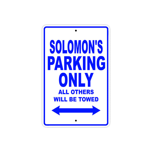 Solomon's Name Parking Only All Others Will Be Towed Sign
