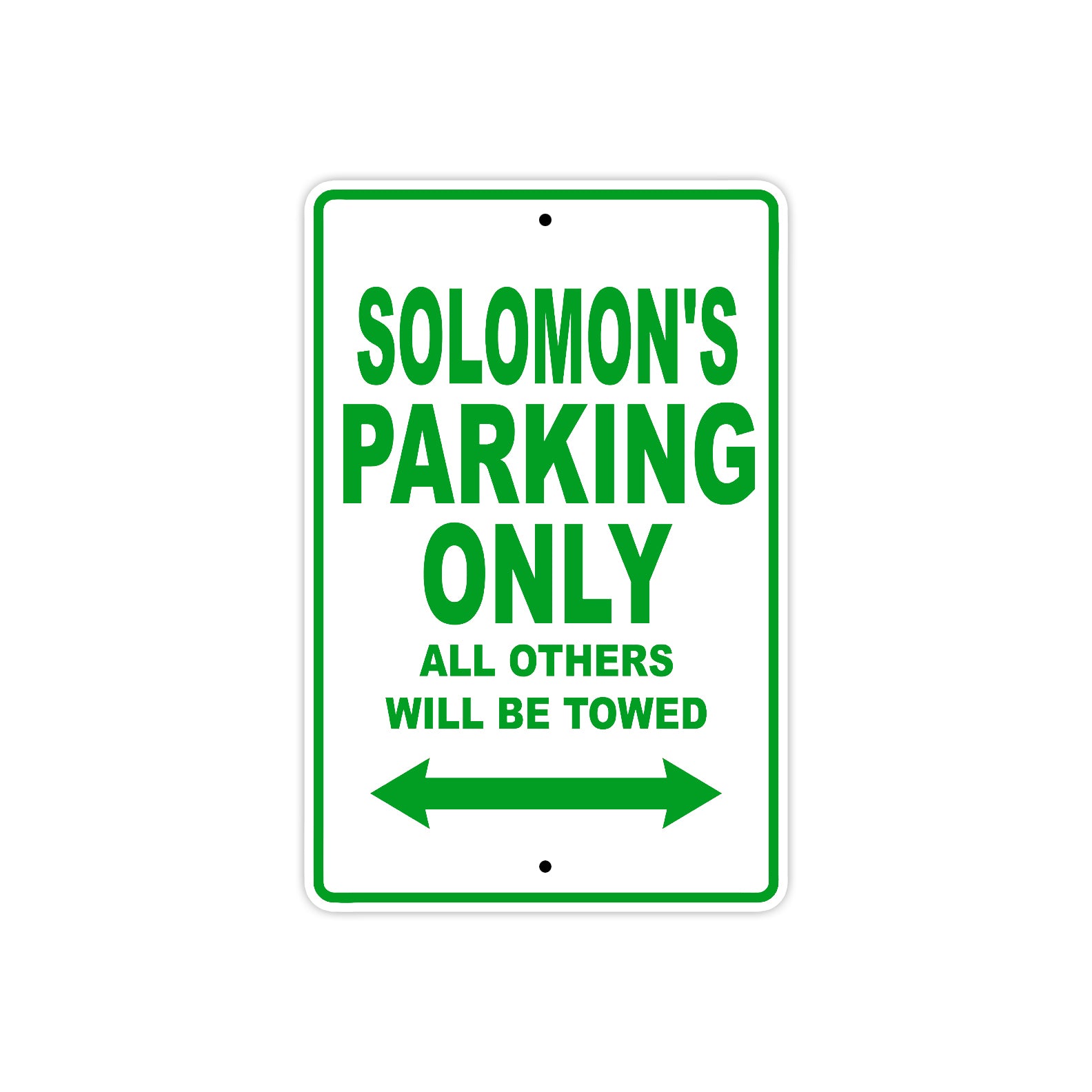Solomon's Name Parking Only All Others Will Be Towed Sign Plate