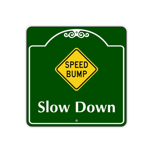 Speed Bump Slow Down Square Sign