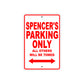 Spencer's Name Parking Only All Others Will Be Towed Metal Sign Plate
