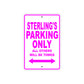 Sterling's Name Parking Only All Others Will Be Towed Metal Sign  