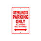 Sterling's Name Parking Only All Others Will Be Towed Metal Sign Plate