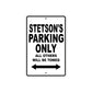 Stetson's Name Parking Only All Others Will Be Towed Aluminum  Sign  