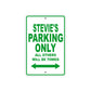 Stevie's Name Parking Only All Others Will Be Towed Metal Sign Plate