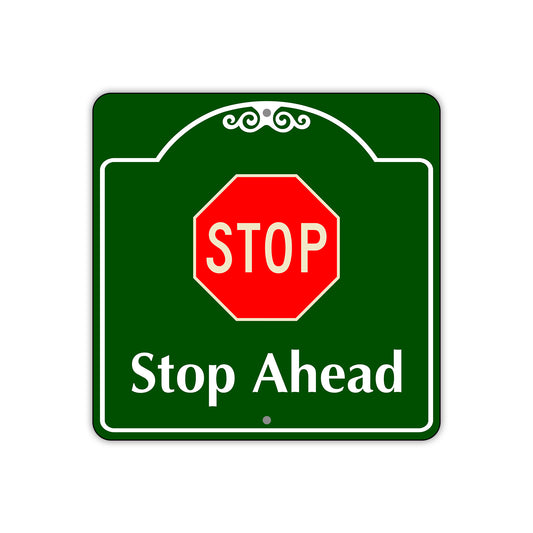 Stop Ahead Square Aluminum Metal Sign