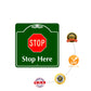 Stop Here Square Aluminum Metal Sign Installation