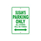 Susan's Name Parking Only All Others Will Be Towed Metal Sign Plate