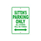 Sutton's Name Parking Only All Others Will Be Towed Sign Plate