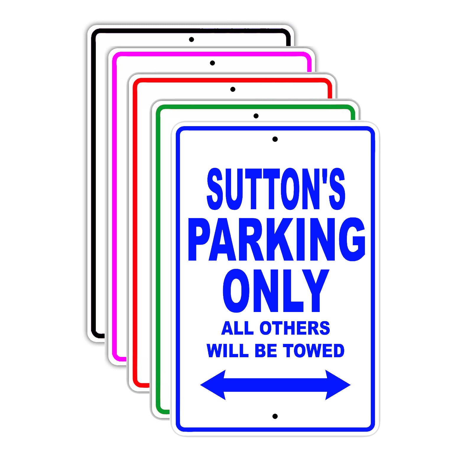 Sutton's Name Parking Only All Others Will Be Towed Signs