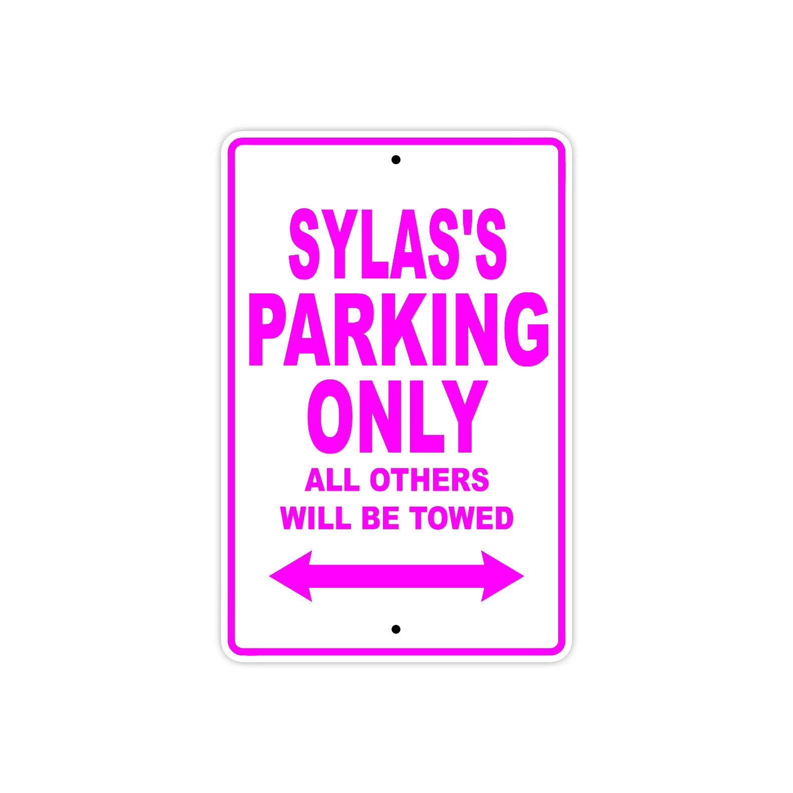Sylas's Name Parking Only All Others Will Be Towed Metal Sign  