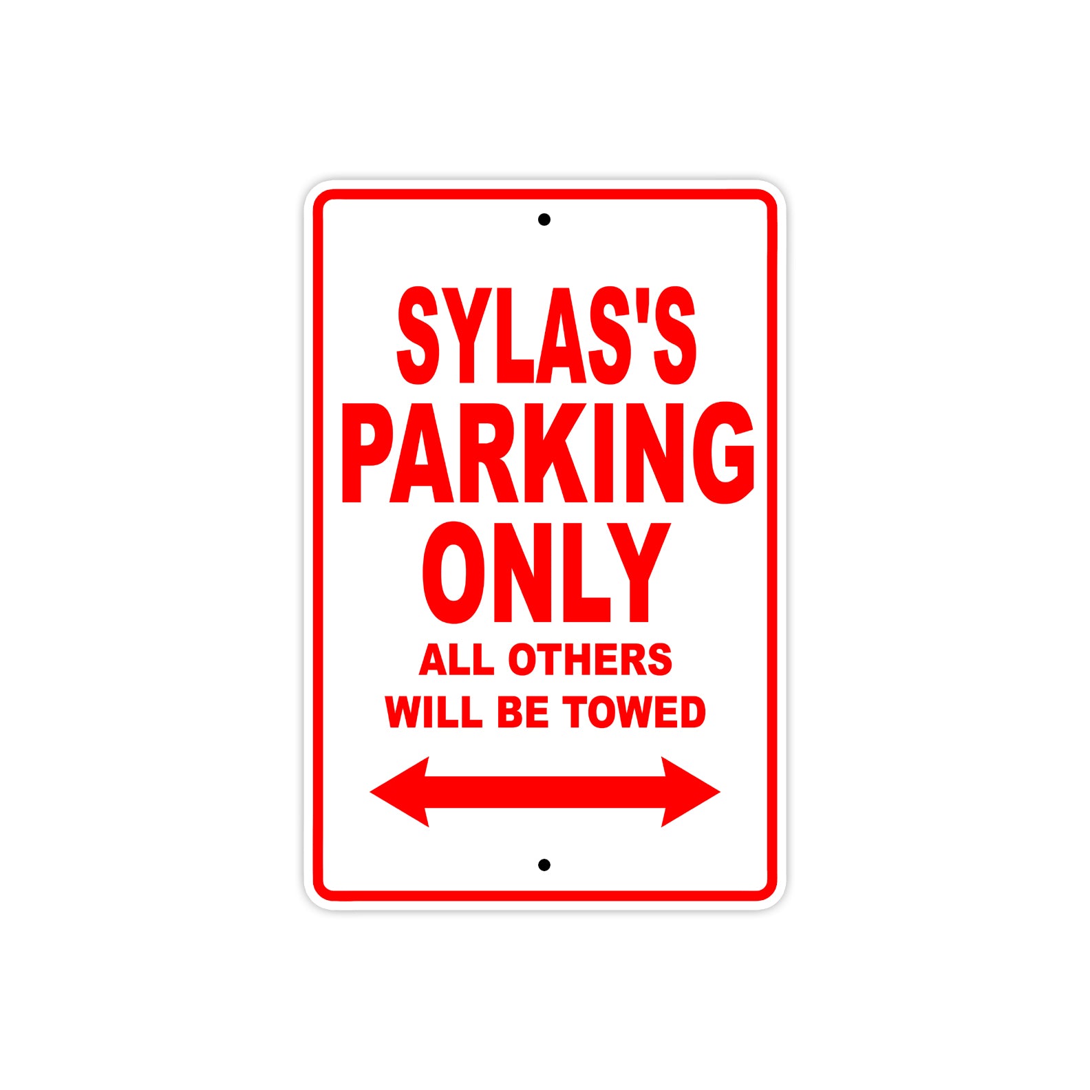 Sylas's Name Parking Only All Others Will Be Towed Metal Sign Plate