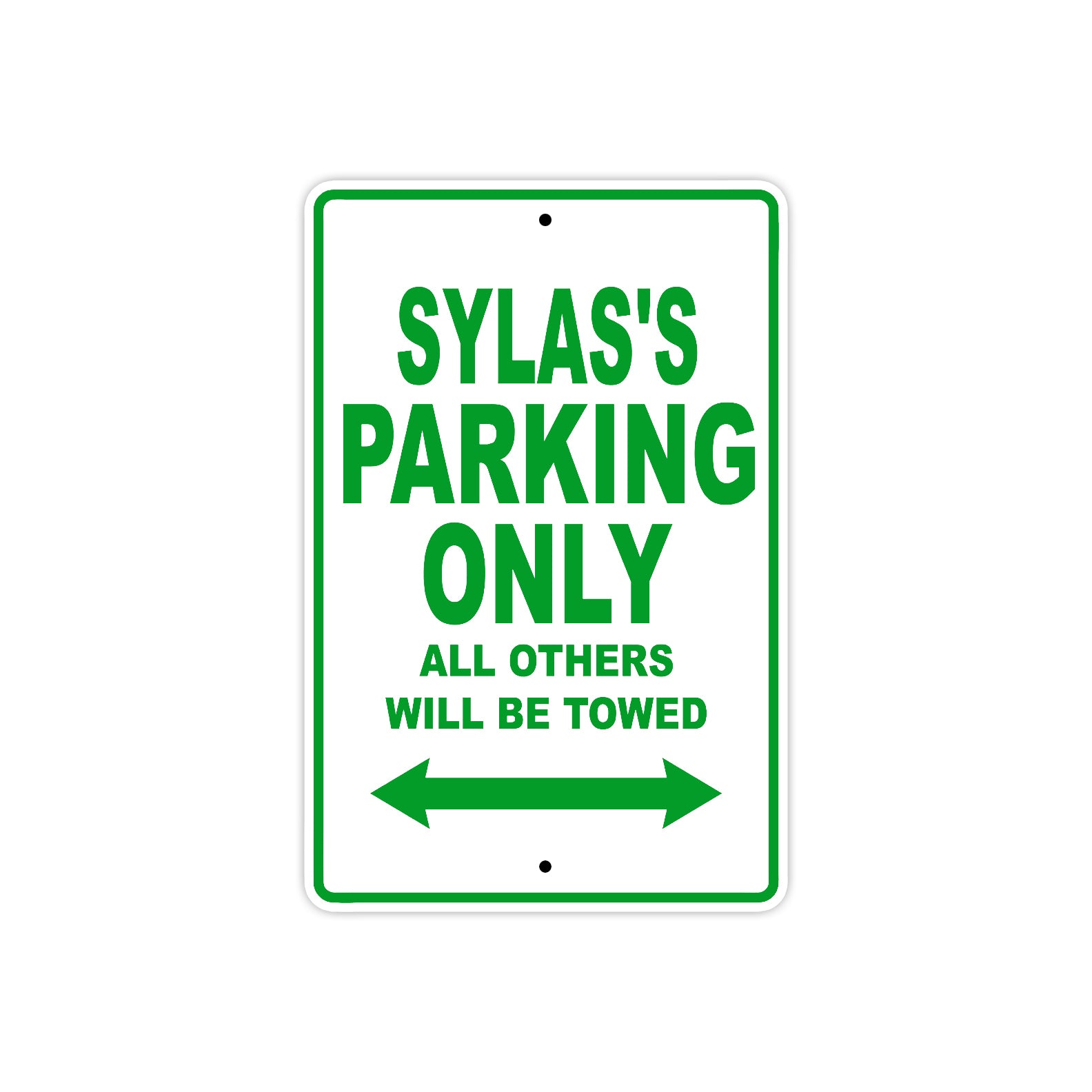Sylas's Name Parking Only All Others Will Be Towed Sign Plate
